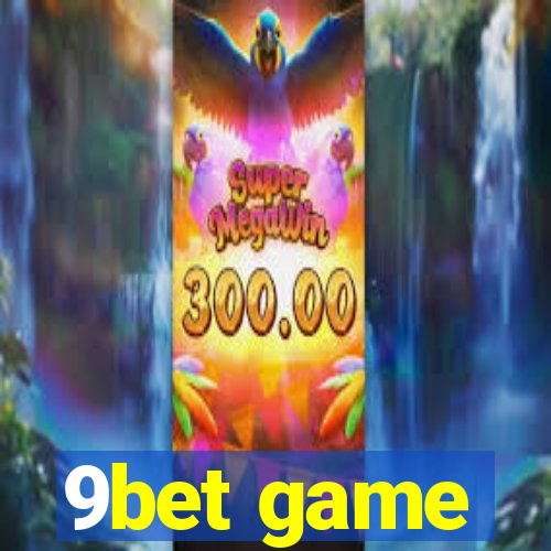 9bet game